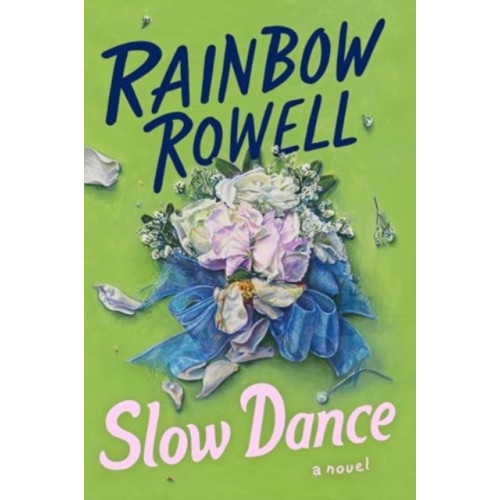 Rainbow Rowell Slow Dance - A Novel (pocket, eng)