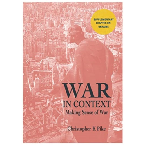 The Self-Publishing Partnership Ltd WAR IN CONTEXT (häftad, eng)
