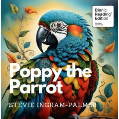 The Self-Publishing Partnership Ltd Poppy the Parrot (häftad, eng)