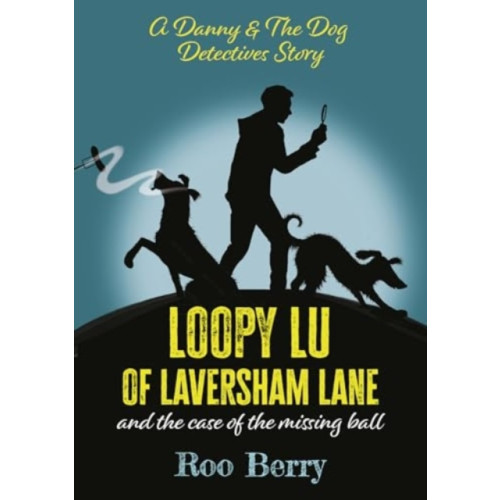 The Self-Publishing Partnership Ltd LOOPY LU of LAVERSHAM LANE (häftad, eng)
