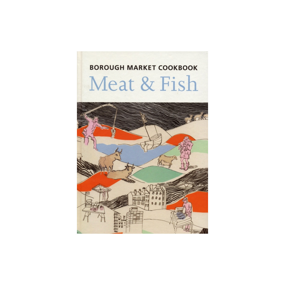 Produktbild för The Borough Market Cookbook (inbunden, eng)