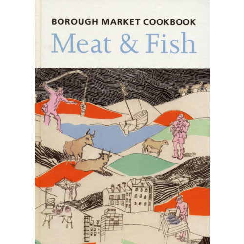Can of Worms Press The Borough Market Cookbook (inbunden, eng)