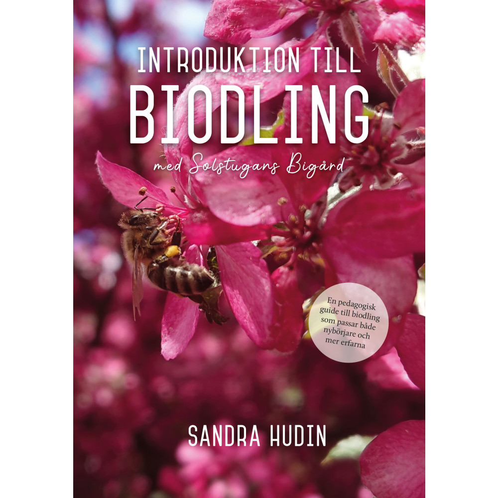 Produktbild för Introduktion till biodling - med Solstugans bigård (bok, danskt band)