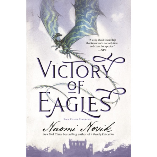 Naomi Novik Victory of Eagles (bok, storpocket, eng)
