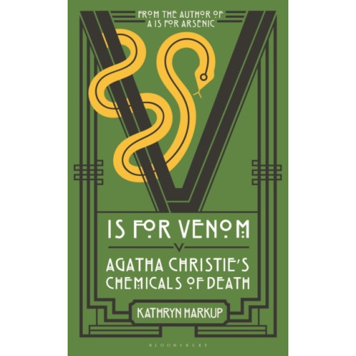 Kathryn Harkup V is for Venom (inbunden, eng)