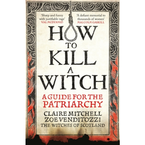 Claire Mitchell HOW TO KILL A WITCH (häftad, eng)