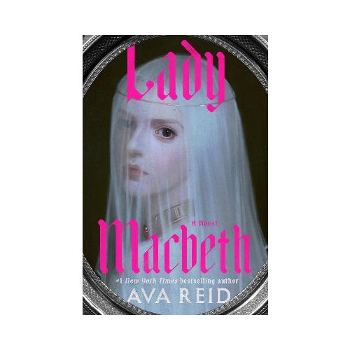 Ava Reid Lady Macbeth (häftad, eng)