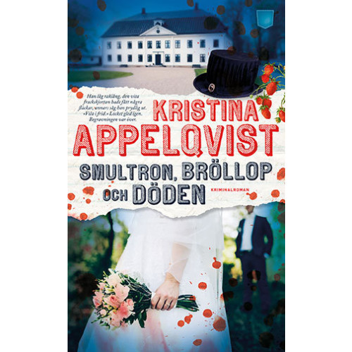 Kristina Appelqvist Smultron, bröllop och döden (pocket)