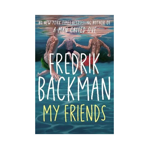 Fredrik Backman My Friends (inbunden, eng)