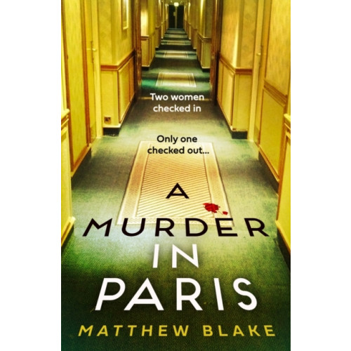Matthew Blake A Murder in Paris (häftad, eng)