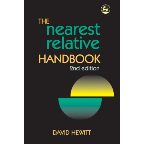 Jessica kingsley publishers The Nearest Relative Handbook (häftad, eng)