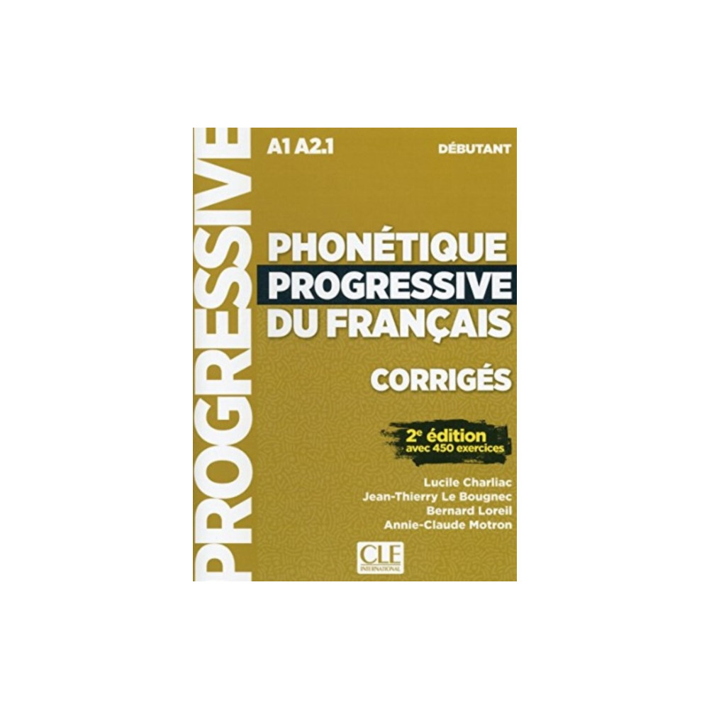 Produktbild för Phonetique progressive du francais: Niveau debutant (A1/A2) - Corriges (häftad, fre)