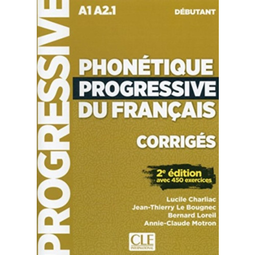 CLE International Phonetique progressive du francais: Niveau debutant (A1/A2) - Corriges (häftad, fre)