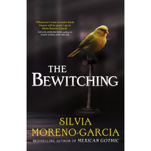 Silvia Moreno-Garcia The Bewitching (häftad, eng)