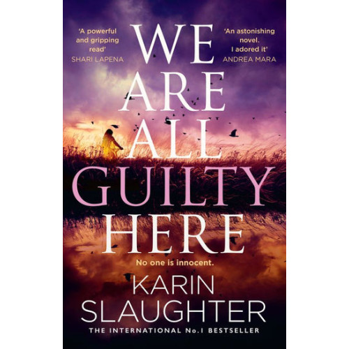 Karin Slaughter We Are All Guilty Here (häftad, eng)