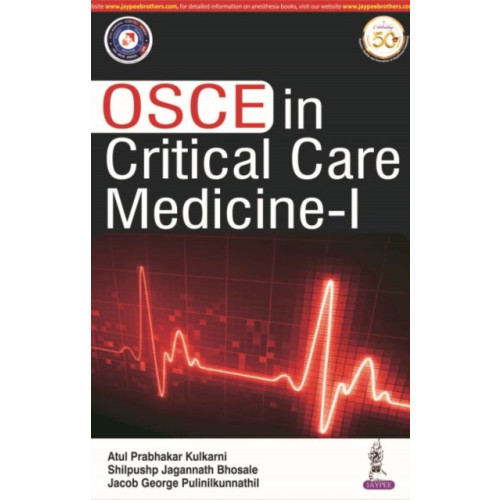Jaypee Brothers Medical Publishers OSCE in Critical Care Medicine - 1 (häftad, eng)