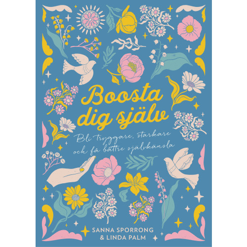 Tukan Förlag Boosta dig själv : bli tryggare, starkare och få bättre självkänsla (inbunden)