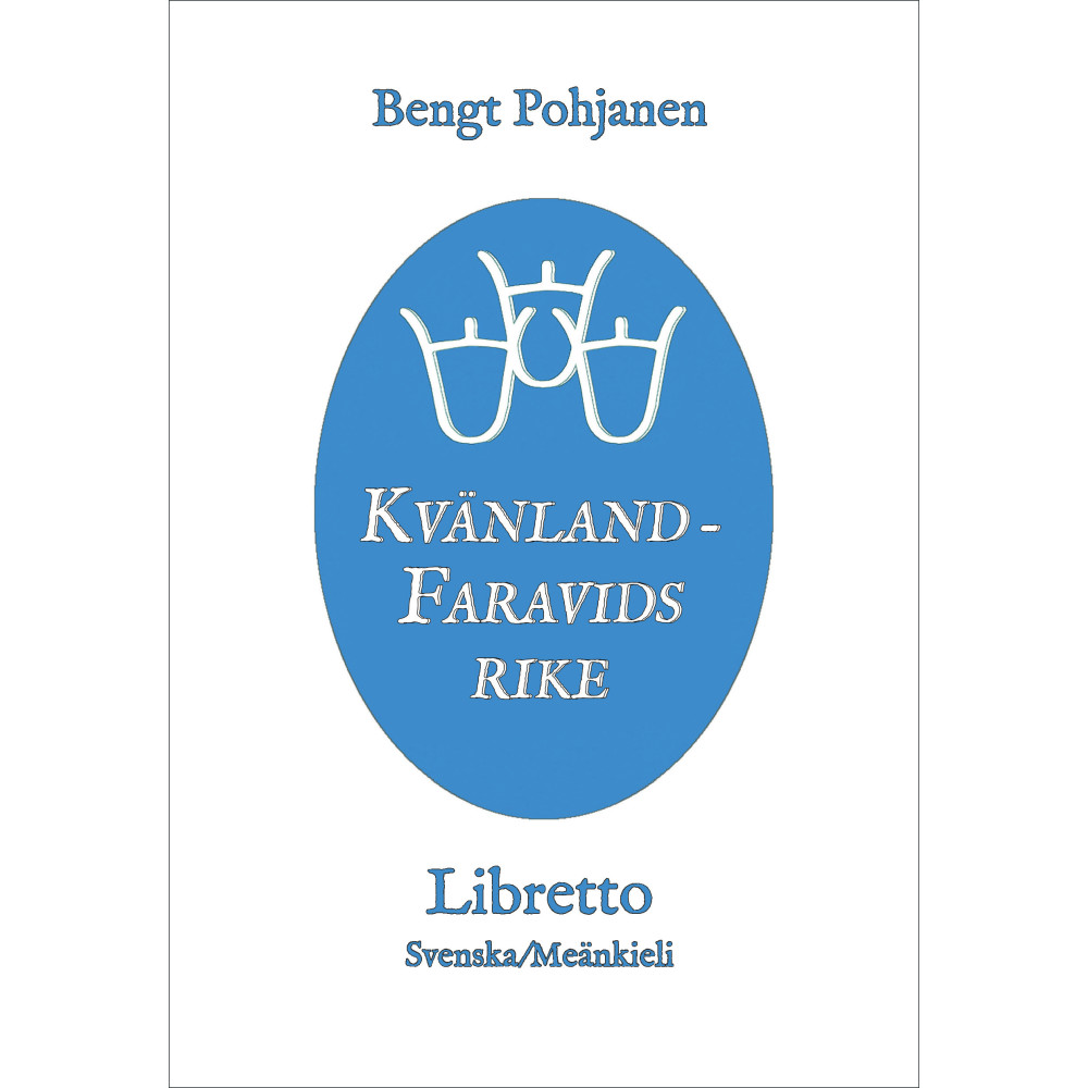 Produktbild för Kvänland - Faravids rike / Kainus - Faravidin Valtakunta : libretto (häftad)