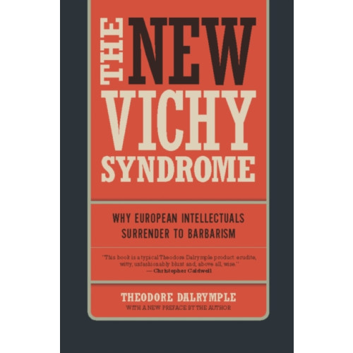 Encounter Books,USA The New Vichy Syndrome (häftad, eng)