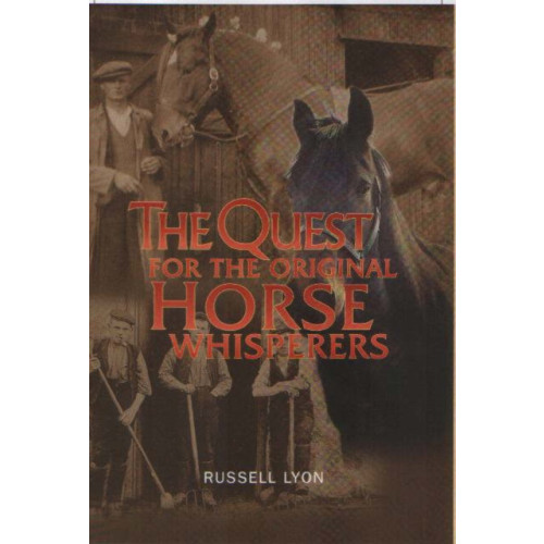Luath Press Ltd The Quest for the Original Horse Whisperers (häftad, eng)