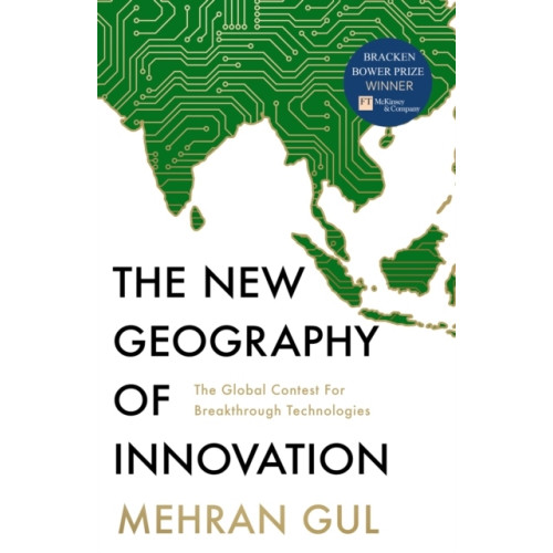 Mehran Gul The New Geography of Innovation (häftad, eng)