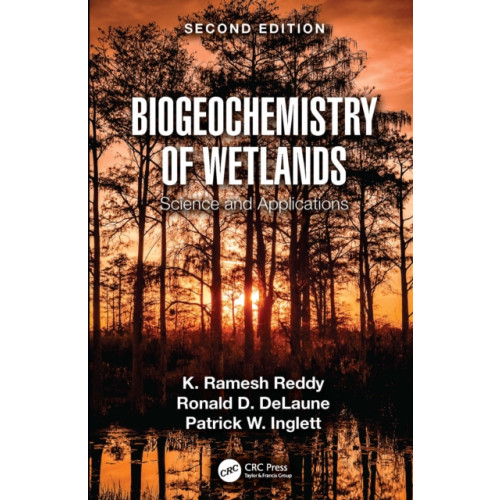Taylor & francis ltd Biogeochemistry of Wetlands (häftad, eng)