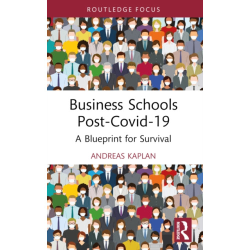Taylor & francis ltd Business Schools post-Covid-19 (häftad, eng)