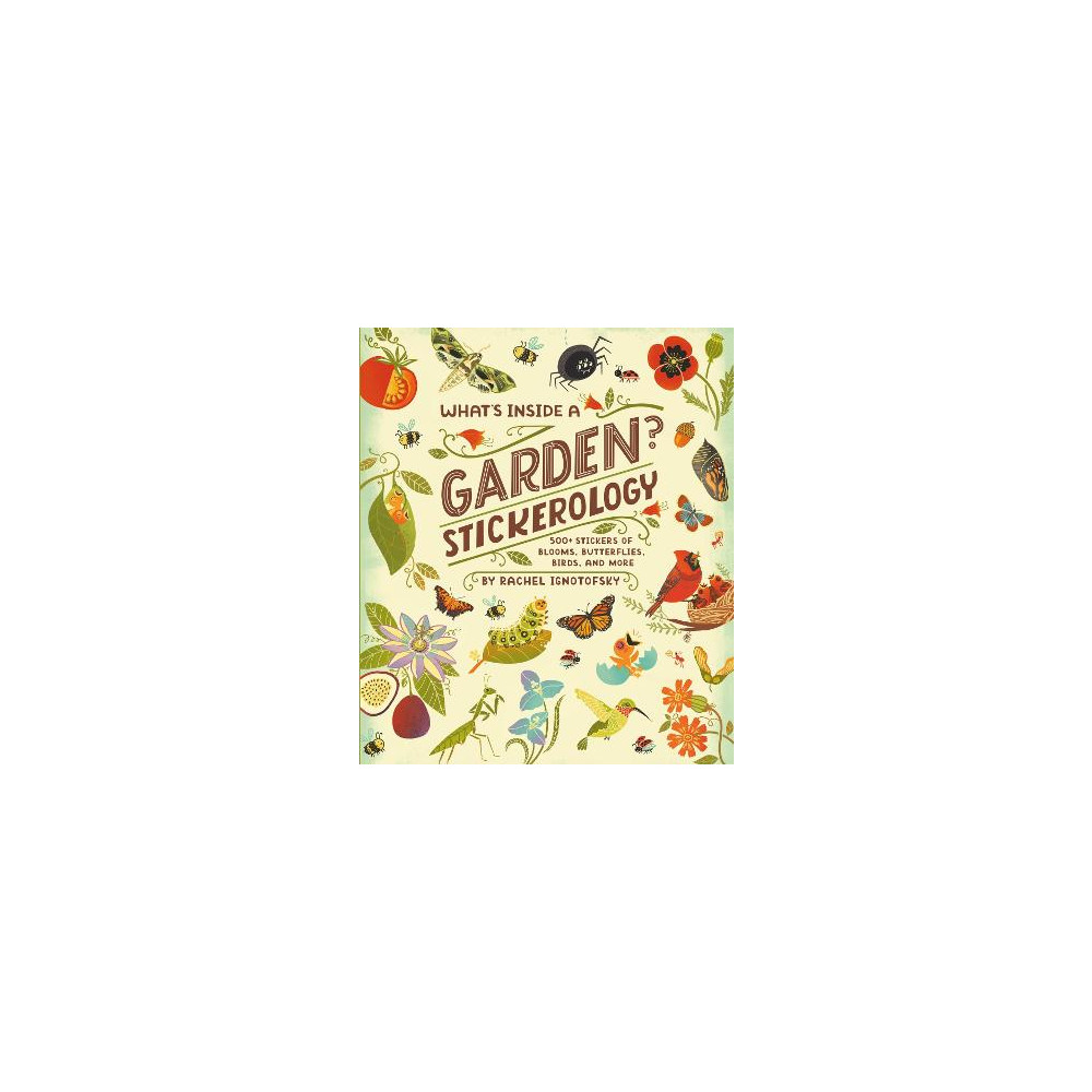 Produktbild för What's Inside a Garden? Stickerology: 500+ Stickers of Blooms, Butterflies, Birds, and More; Stickers for Gardeners, Nature-Lovers, and More; Stickers for Journals, Water Bottles, and Laptops (häftad, eng)