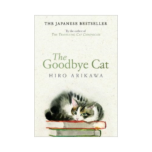 The Goodbye Cat , Hiro Arikawa (inbunden, english)