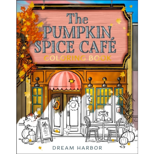 Laurie Gilmore The Pumpkin Spice Cafe Coloring Book (häftad, eng)