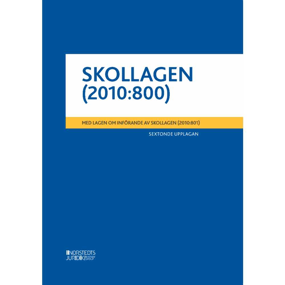 Produktbild för Skollagen (2010:800) : Med lagen om införande av skollagen (2010:801) (häftad)