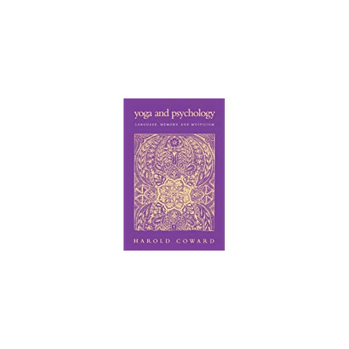 Harold Coward Yoga and Psychology: Language, Memory, and Mysticism (häftad, eng)