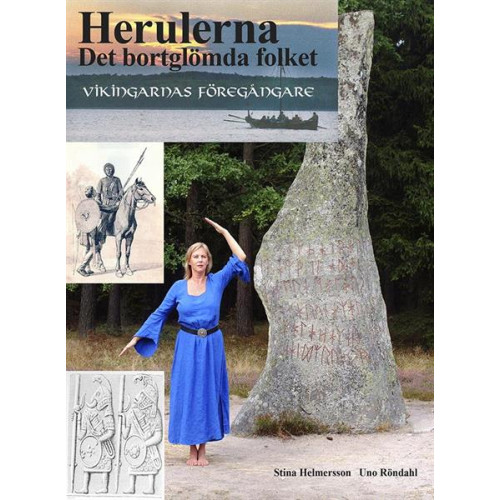 Stina Helmersson Herulerna : det bortglömda folket (häftad)