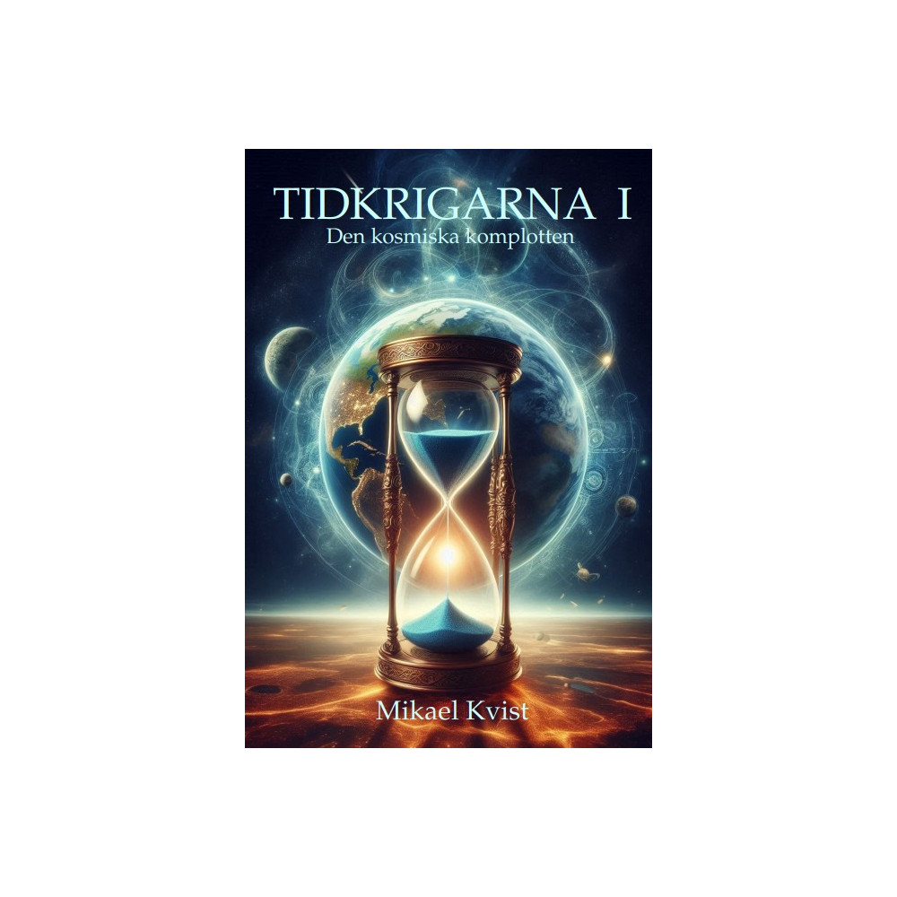 Produktbild för Tidkrigarna 1: Den kosmiska komplotten (inbunden)