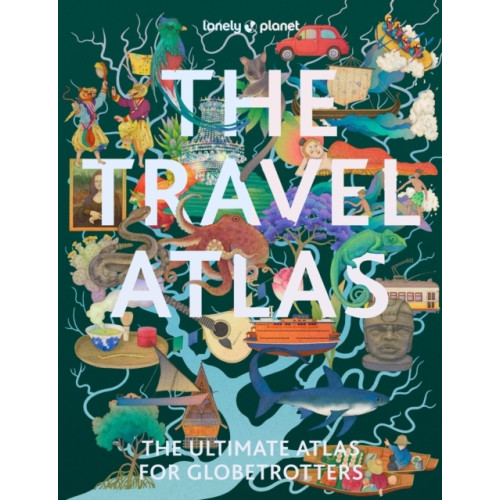 Lonely Planet Lonely Planet The Travel Atlas (häftad, eng)