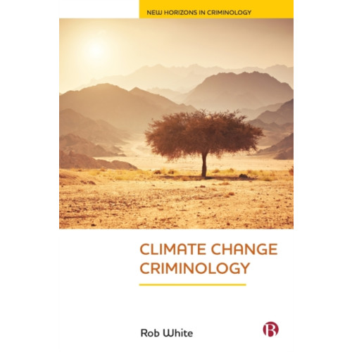 Bristol University Press Climate Change Criminology (häftad, eng)