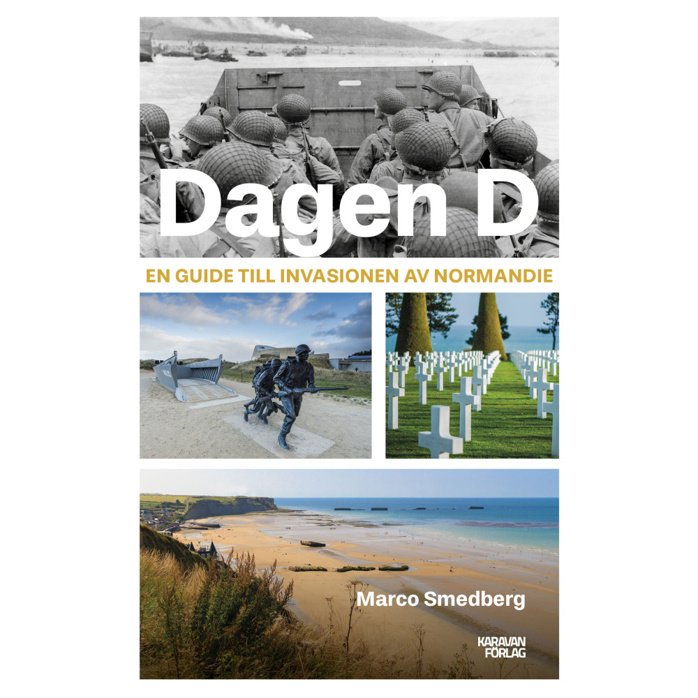 Produktbild för Dagen D : en guide till invasionen av Normandie (bok, danskt band)