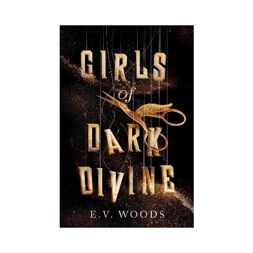 E. V. Woods Girls of Dark Divine (häftad, eng)