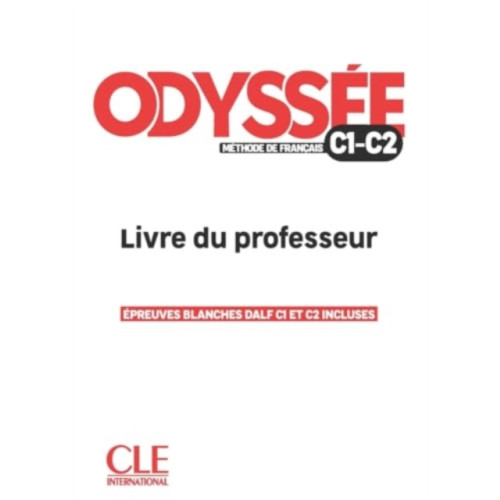 CLE International Odyssee - Livre du professor - Guide pedagogique - C1/C2 (häftad, fre)