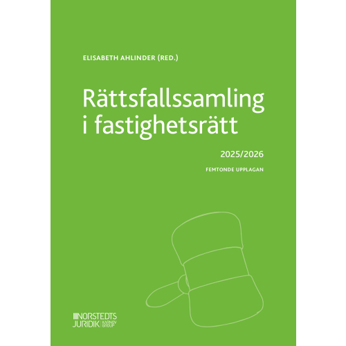 Norstedts Juridik Rättsfallssamling i fastighetsrätt : 2025/2026 (häftad)