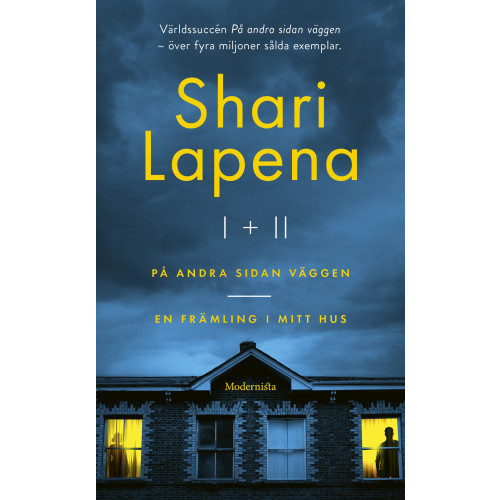 Shari Lapena Shari Lapena I & II. På andra sidan väggen & En främling i mitt hus (pocket)