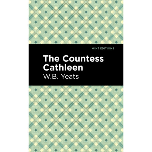 Mint Editions The Countess Cathleen (häftad, eng)