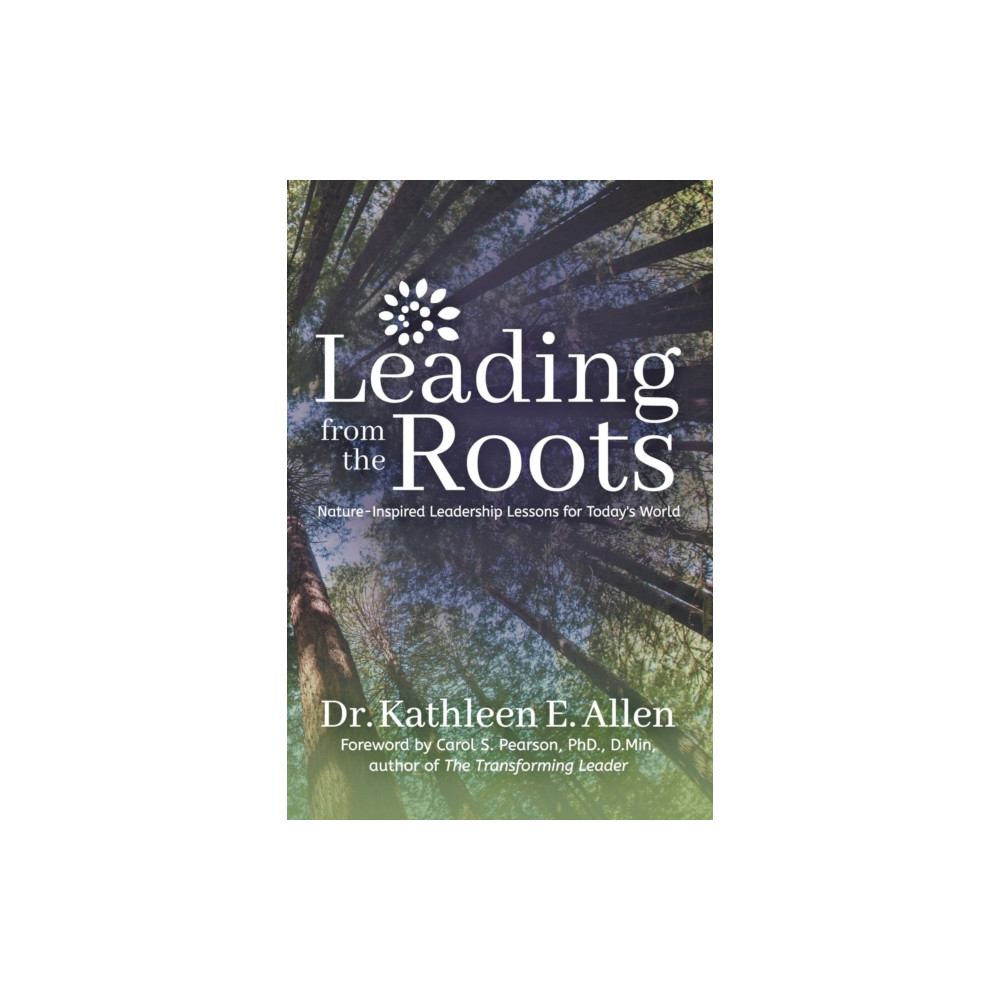 Produktbild för Leading from the Roots (häftad, eng)