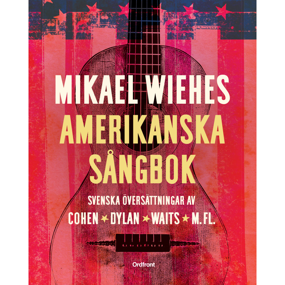 Produktbild för Mikael Wiehes amerikanska sångbok (bok, kartonnage)