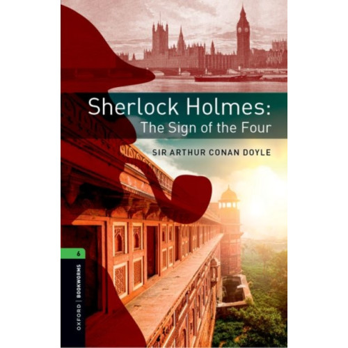 Oxford University Press Oxford Bookworms Library: Level 6: Sherlock Holmes: The Sign of the Four (häftad, eng)