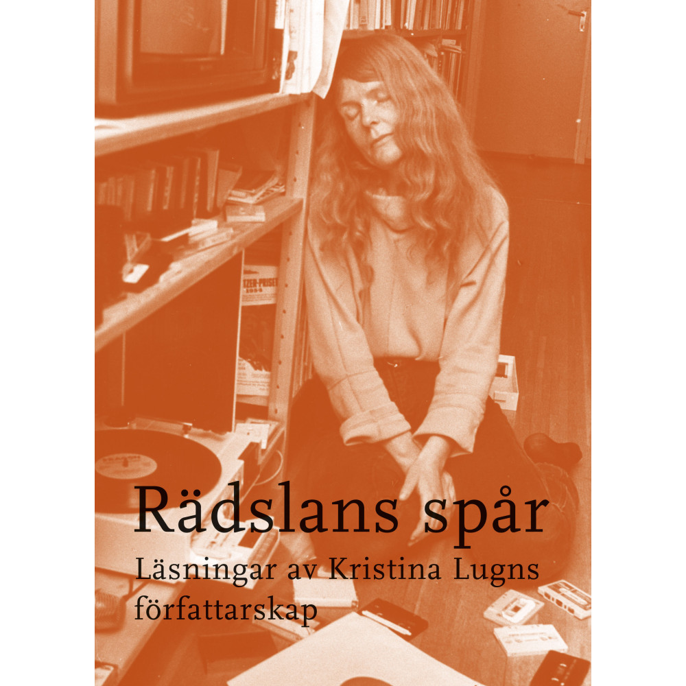 Produktbild för Rädslans spår : läsningar av Kristina Lugns författarskap (bok, danskt band)