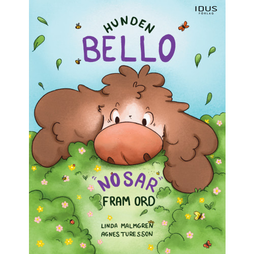 Linda Malmgren Hunden Bello nosar fram ord (inbunden)