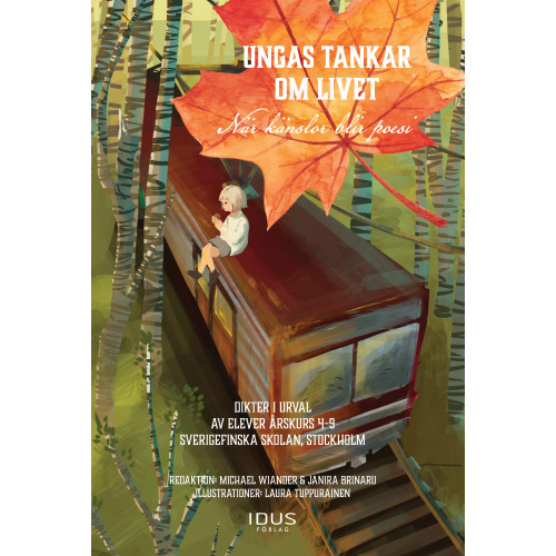 Idus Förlag Ungas tankar om livet : när känslor blir poesi (inbunden)