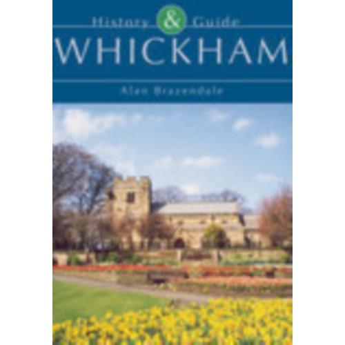 The History Press Ltd Whickham (häftad, eng)