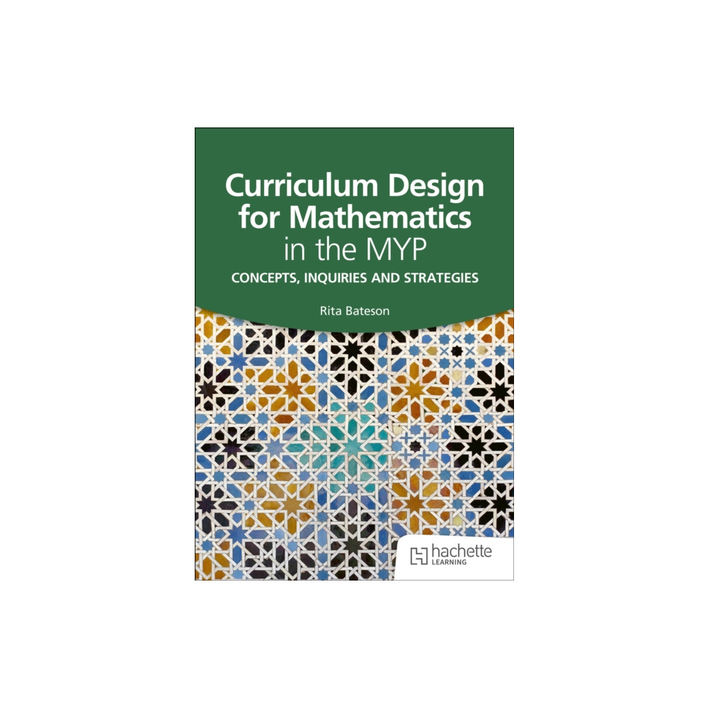 Produktbild för Curriculum Design for Mathematics in the MYP (häftad, eng)